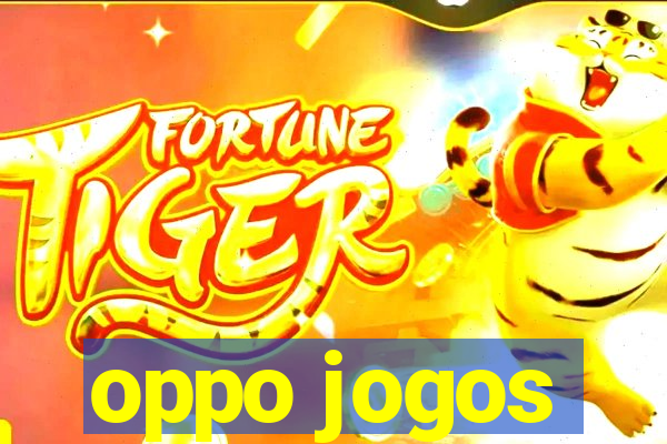 oppo jogos